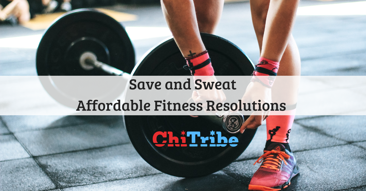 Save and Sweat: New Years Fitness Resolutions chitribe