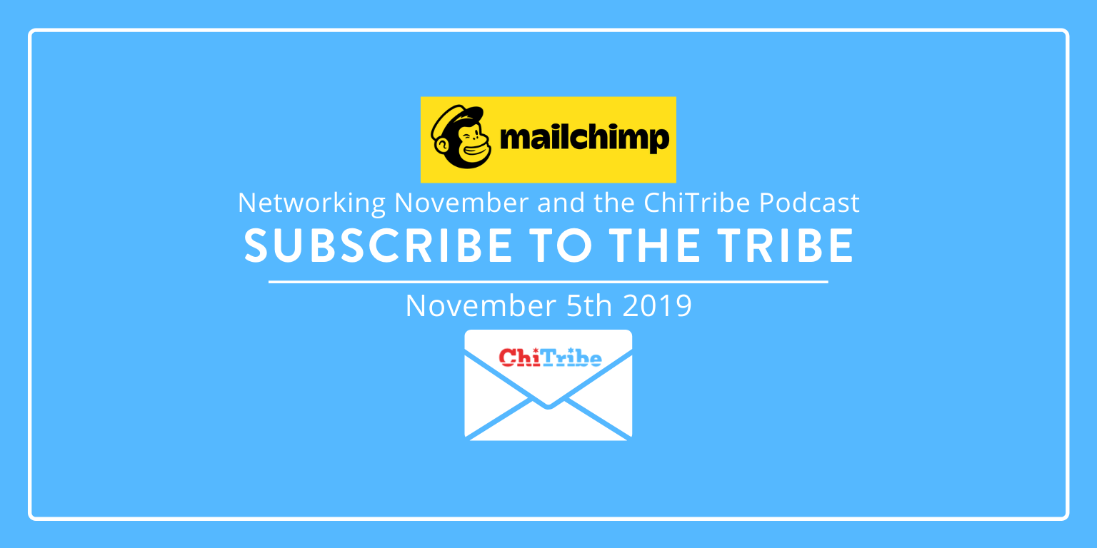 Networking November and ChiTribe Podcast November 5th 2019