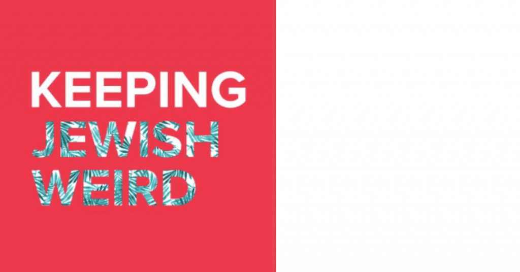 Keeping Jewish Weird ChiTribe Podcasts