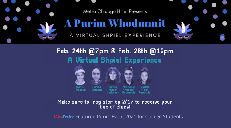 Metro Chicago Hillel Presents A Purim Whodunnit: A Virtual Shpiel Experience chitribe