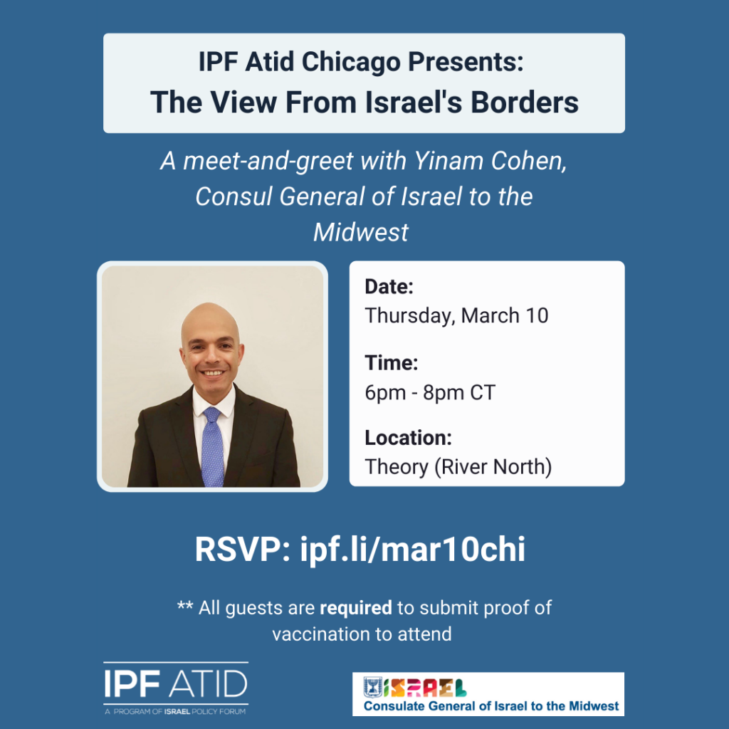 ChiTribe The View From Israel’s Borders: Meet & Greet With Yinam Cohen, The Consul General Of Israel To The Midwest