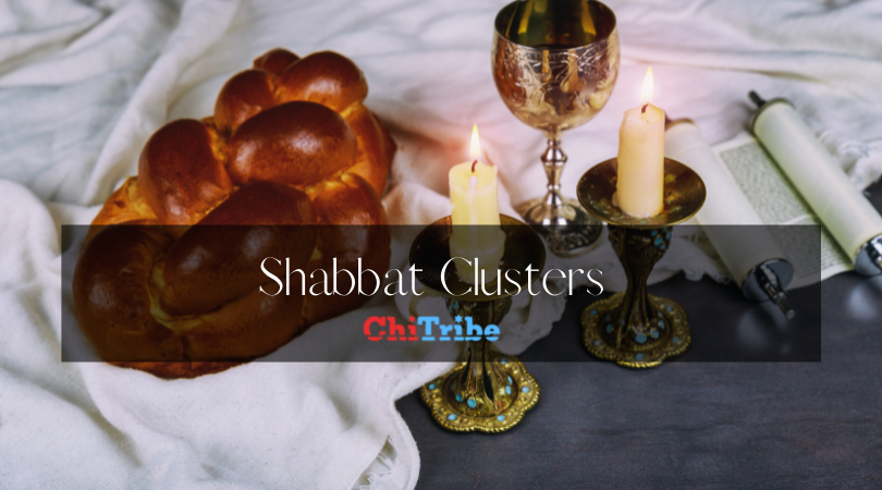 Shabbat Clusters ChiTribe 2022
