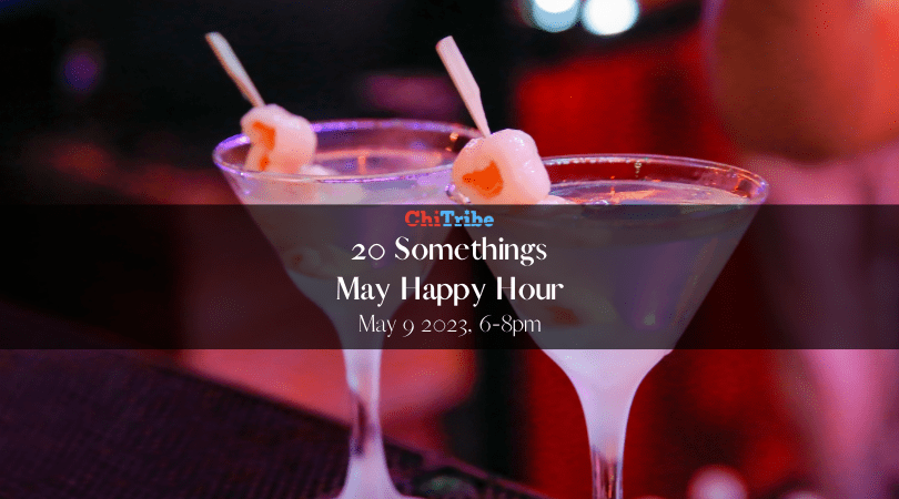 20 somethings May Happy Hour ChiTribe 2023