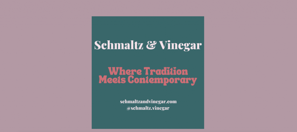 schmaltz and vinegar passover chitribe