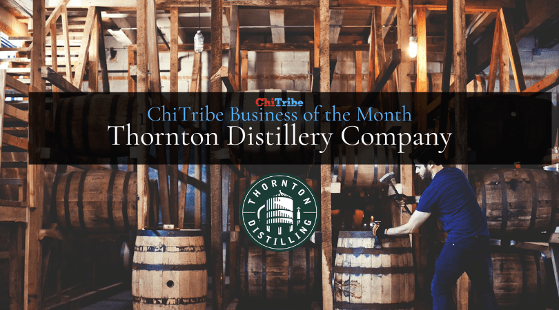 Business of the Month Thornton Distilling  Company ChiTribe