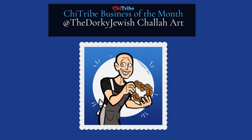 ChiTribe Jewish Influencer of the Month: Freddie Feldman @TheDorkyJewish Challah Art