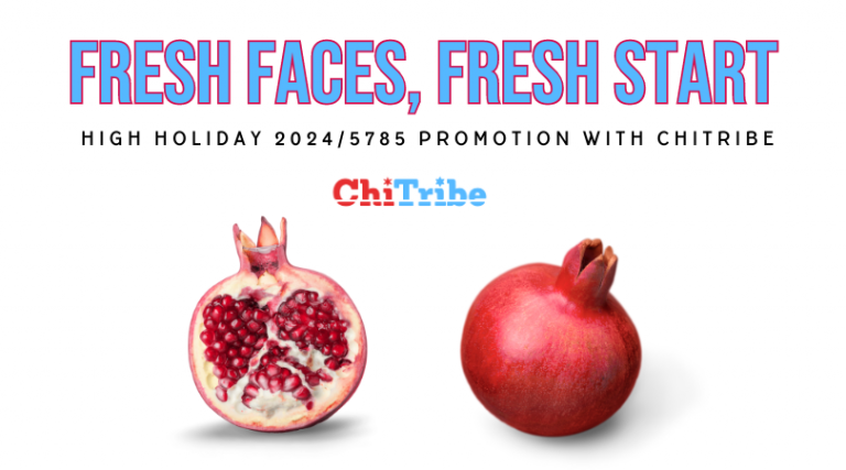 fresh faces fresh start ChiTribe promotions High Holidays 2024