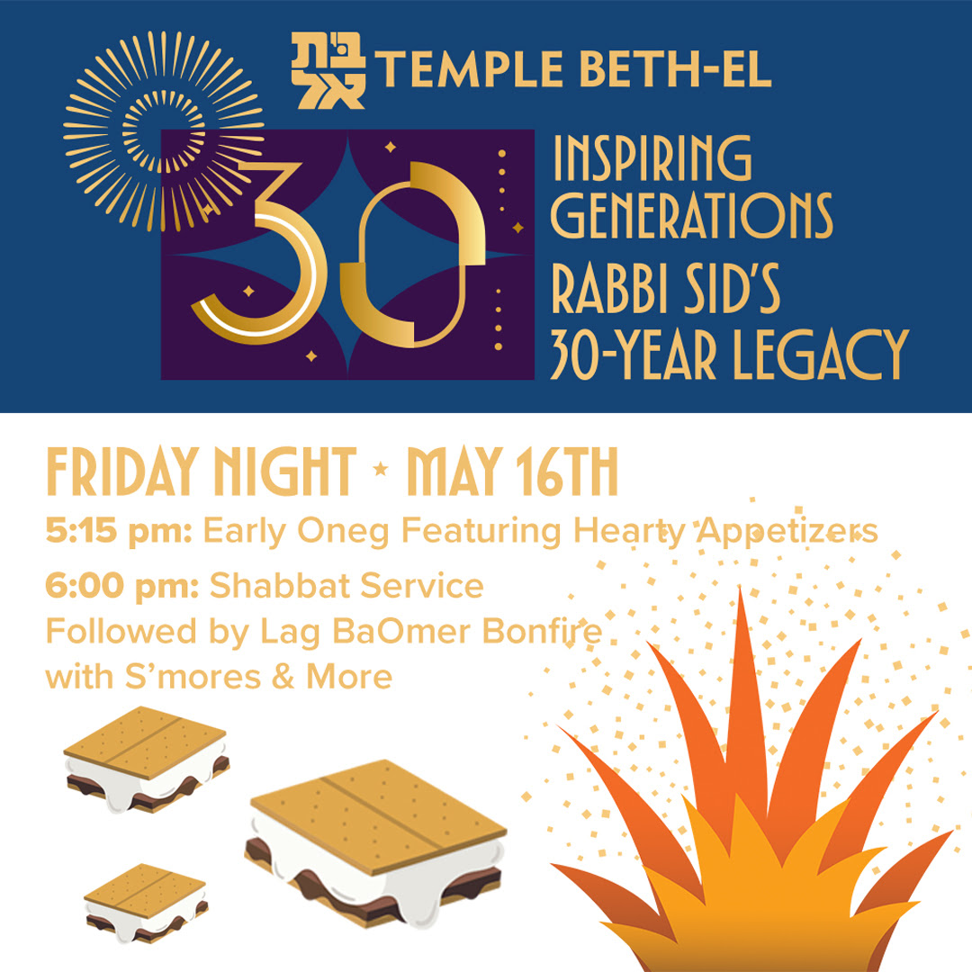 Rabbi’s 30th Celebration Kick-off – Early Oneg & Lag BaOmer Bonfire
